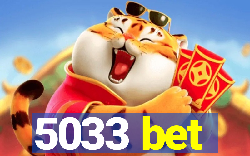 5033 bet